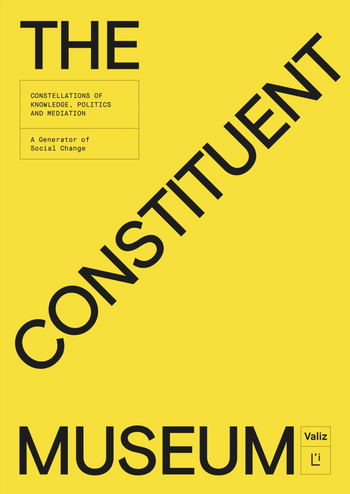 The Constituent Museum Constellations of Knowledge Politics and Mediation 2018.webp