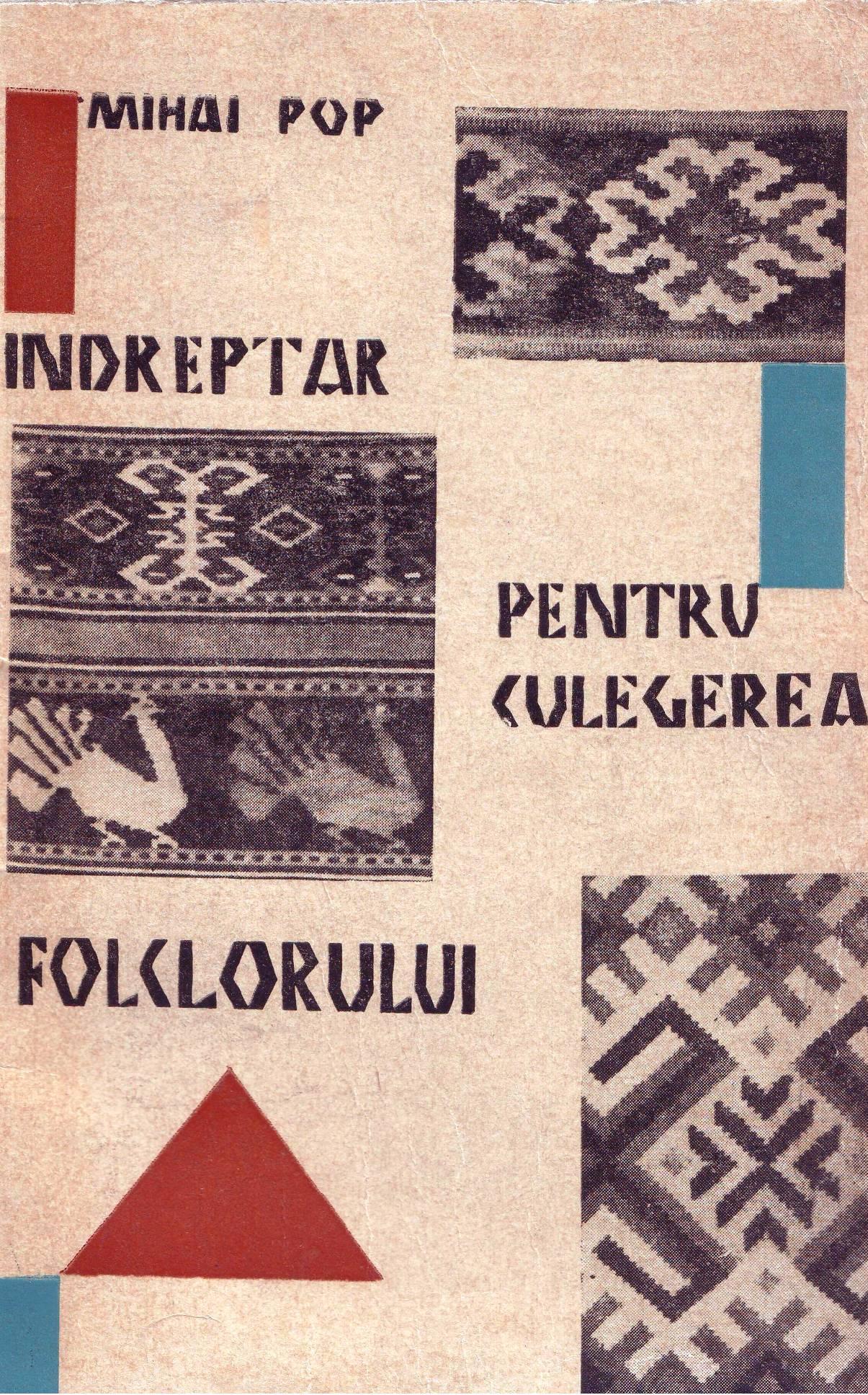 Îndreptar pentru culegerea folclorului, Bucharest, 1967, PDF.