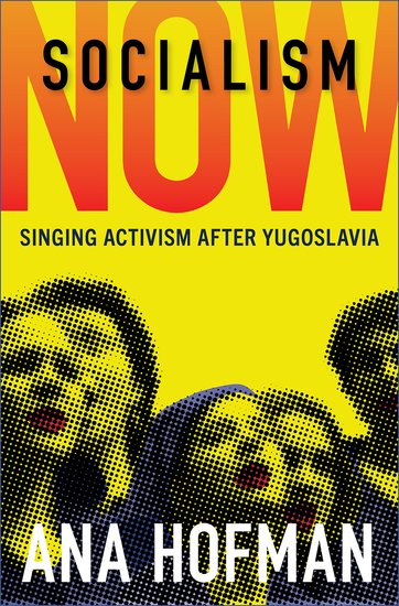 File:Hofman Socialism Now Singing Activism after Yugoslavia 2025.jpg