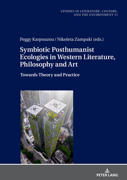 Karpouzou Peggy Zampaki Nikoleta eds Symbiotic Posthumanist Ecologies in Western Literature Philosophy and Art 2023.webp