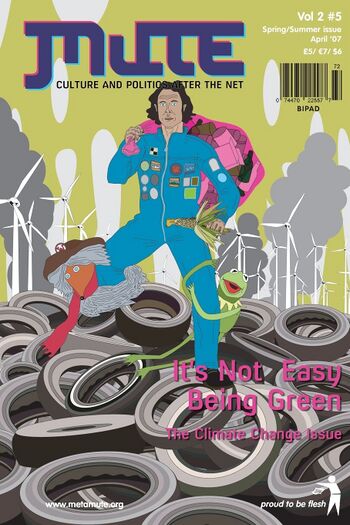 Mute 2 5 Its Not Easy Being Green The Climate Change Issue 2007.jpg