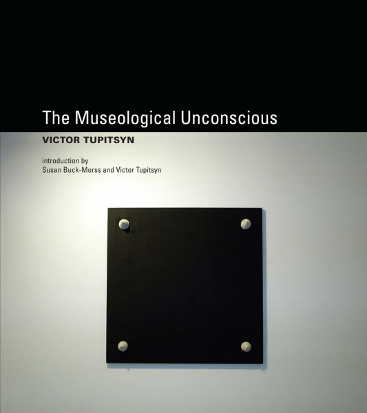 File:Tupitsyn Victor The Museological Unconscious Communal PostModernism in Russia.jpg