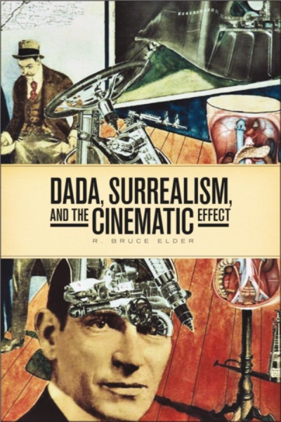 File:Elder R Bruce Dada Surrealism and the Cinematic Effect.jpg