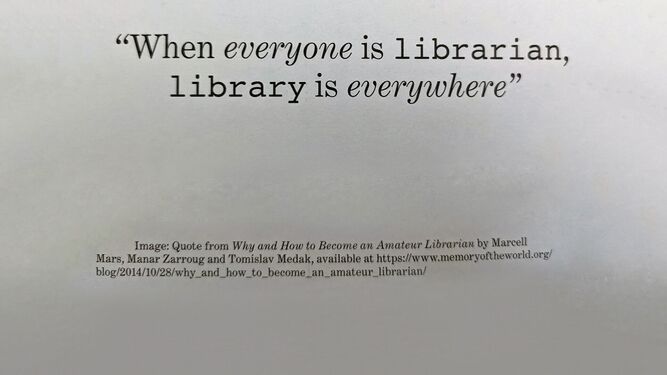 When everyone is librarian library is everywhere.jpg