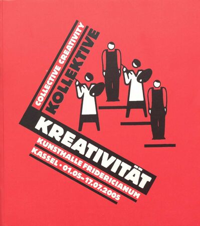 Collective Creativity Kollektive Kreativitaet 2005.jpg